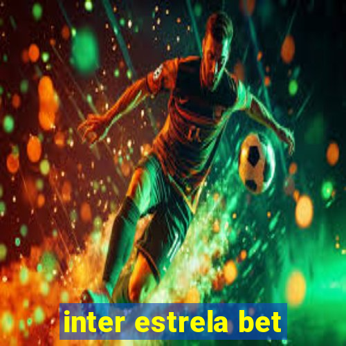 inter estrela bet